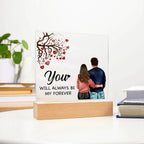 To My Soulmate You Will Always be My Forever Acrylic Plaque