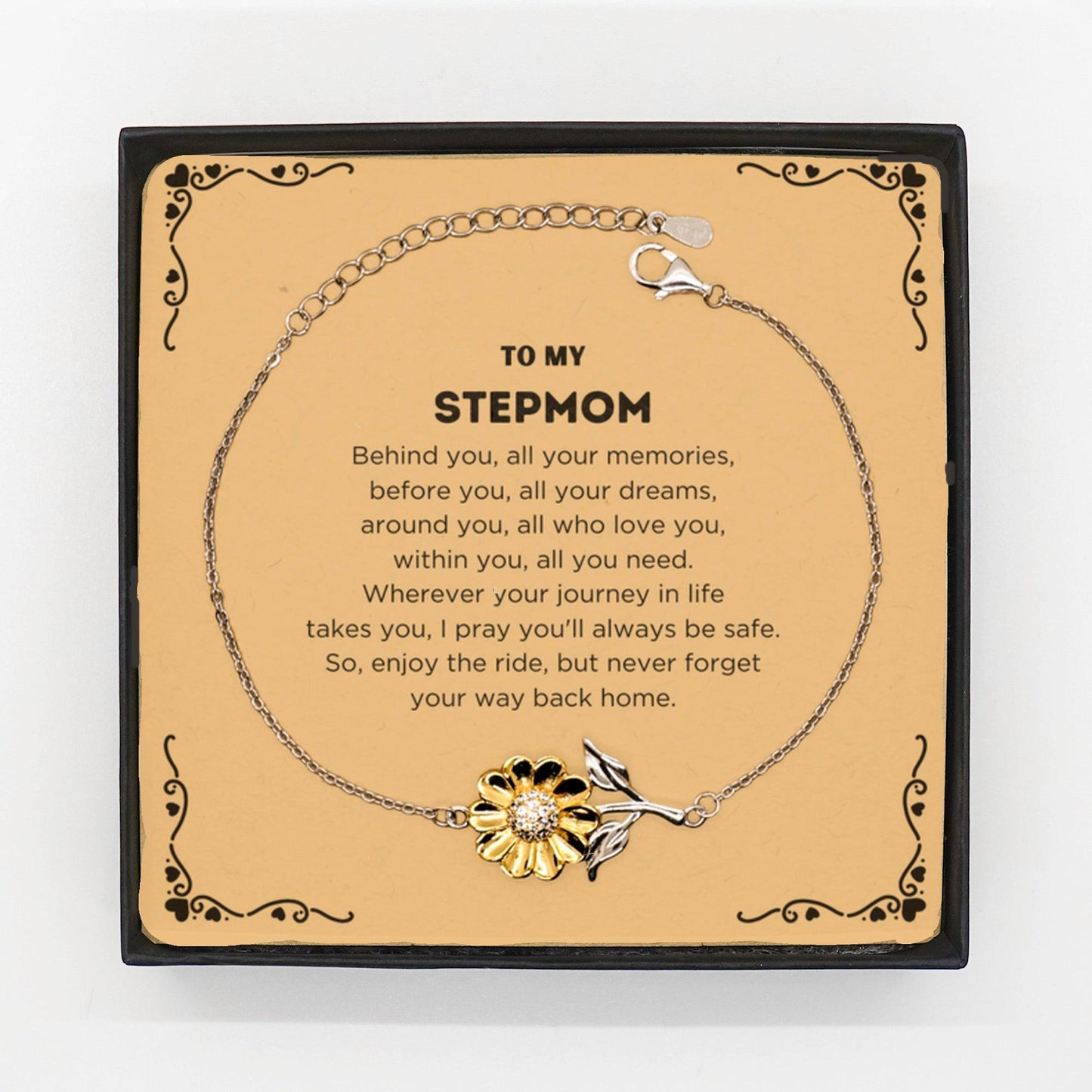 To My Stepmom Gifts, Inspirational Stepmom Sunflower Bracelet, Sentimental Birthday Christmas Unique Gifts For Stepmom Behind you, all your memories, before you, all your dreams, around you, all who love you, within you, all you need - Mallard Moon Gift Shop