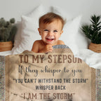 To My Stepson, Whisper Back, I am the Storm Heirloom Keepsake Woven Blanket
