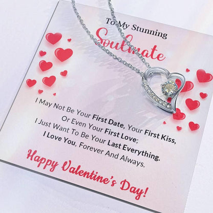 To My Stunning Soulmate I Want to be Your Last Everything Forever Love Pendant Necklace - Mallard Moon Gift Shop
