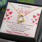 To My Stunning Wife I Want to be Your Last Everything Forever Love Pendant Necklace