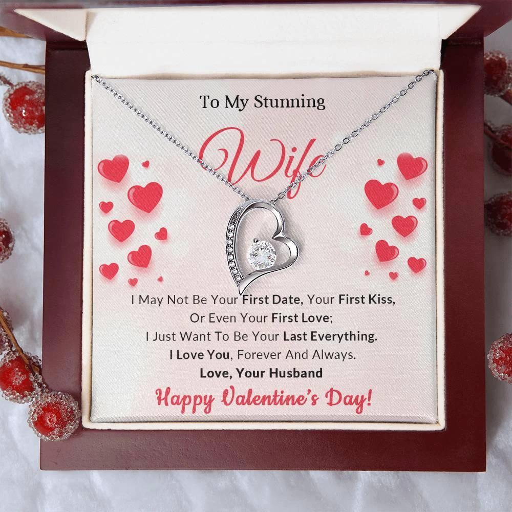 To My Stunning Wife I Want to be Your Last Everything Forever Love Pendant Necklace