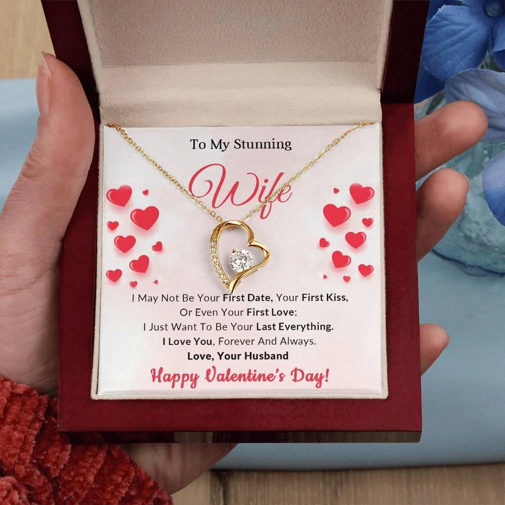 To My Stunning Wife I Want to be Your Last Everything Forever Love Pendant Necklace