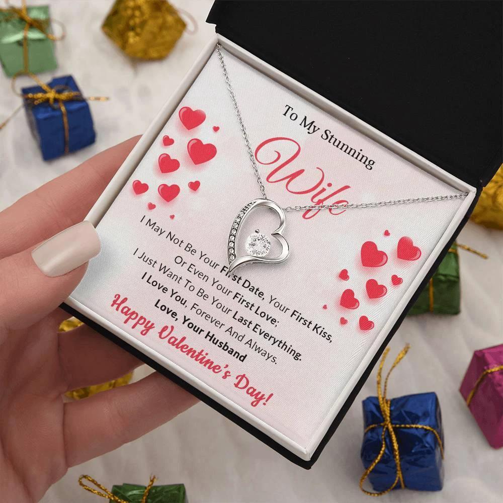To My Stunning Wife I Want to be Your Last Everything Forever Love Pendant Necklace