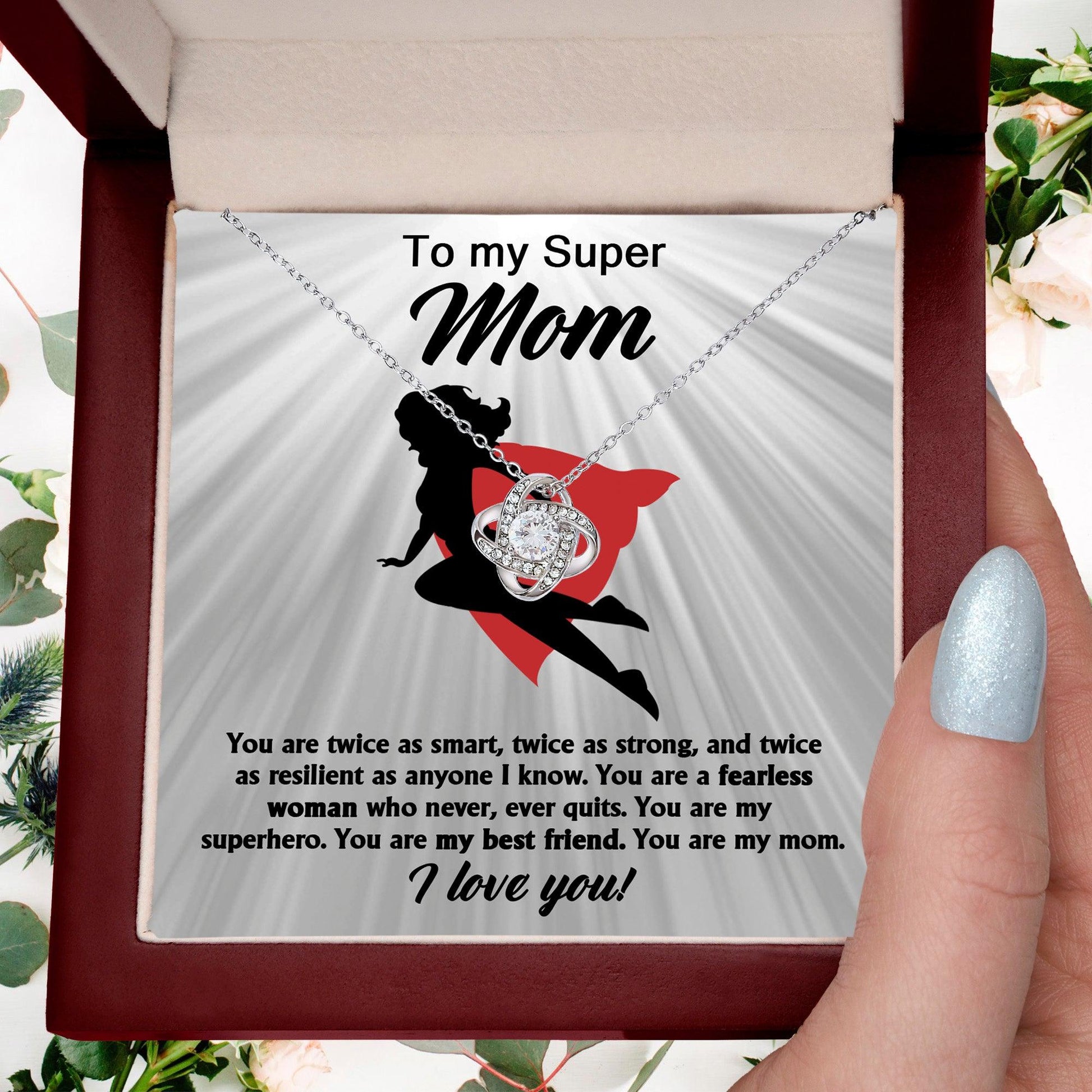 To My Super Mom You Are A Fearless Woman Love Knot Necklace - Mallard Moon Gift Shop