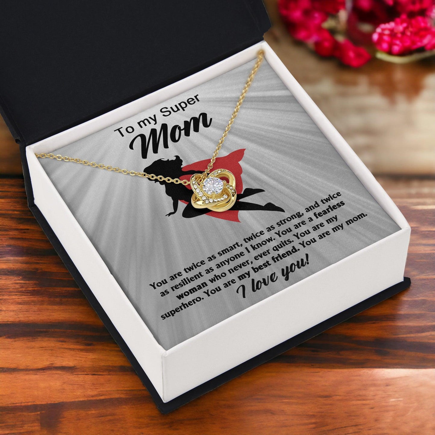 To My Super Mom You Are A Fearless Woman Love Knot Necklace - Mallard Moon Gift Shop