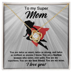 To My Super Mom You Are A Fearless Woman Love Knot Necklace