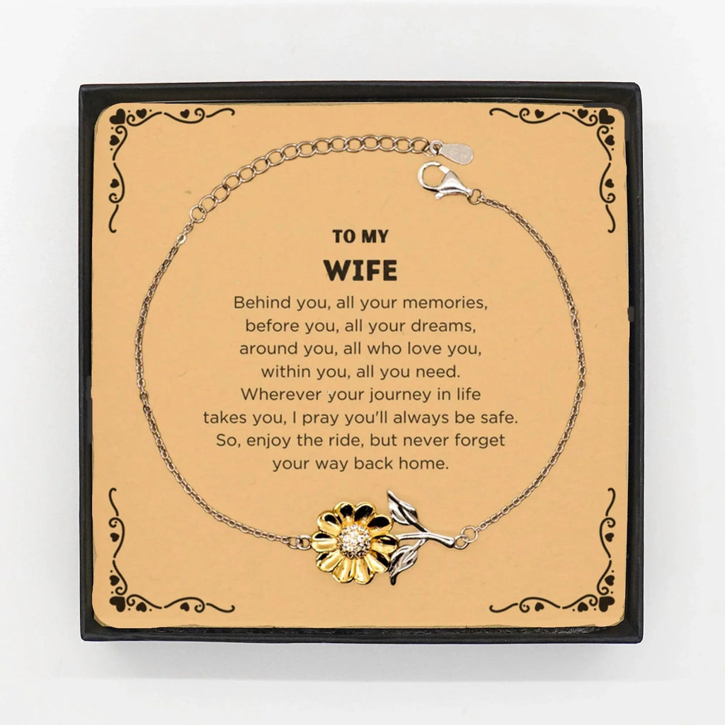 To My Wife Gifts, Inspirational Wife Sunflower Bracelet, Sentimental Birthday Christmas Unique Gifts For Wife Behind you, all your memories, before you, all your dreams, around you, all who love you, within you, all you need