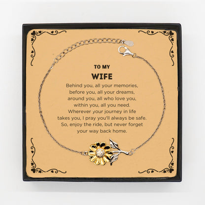 To My Wife Gifts, Inspirational Wife Sunflower Bracelet, Sentimental Birthday Christmas Unique Gifts For Wife Behind you, all your memories, before you, all your dreams, around you, all who love you, within you, all you need - Mallard Moon Gift Shop