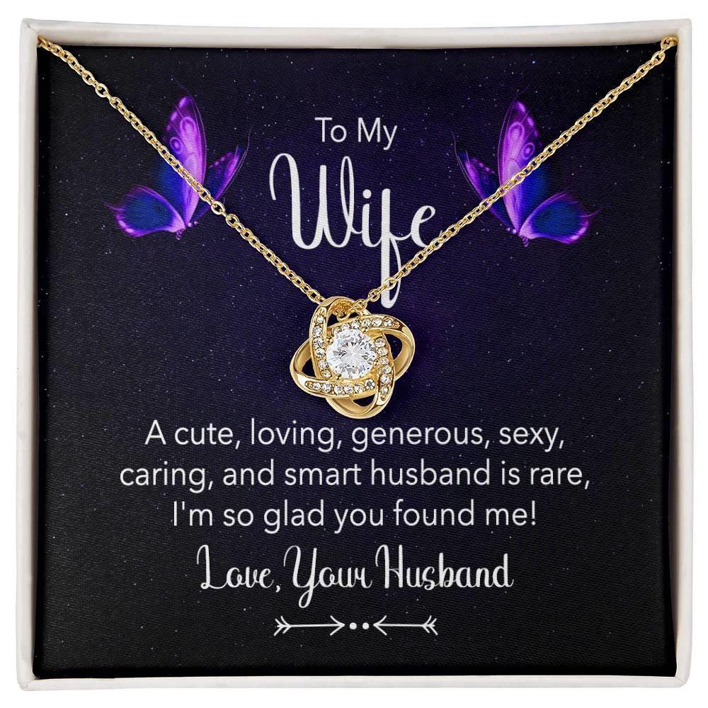 To my Wife I am So Glad You Found Me Love Knot Necklace