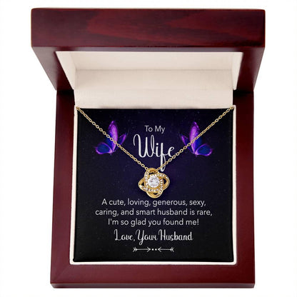 To my Wife I am So Glad You Found Me Love Knot Necklace - Mallard Moon Gift Shop