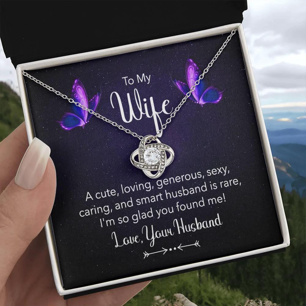To my Wife I am So Glad You Found Me Love Knot Necklace