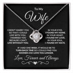 To My Wife - I Can't Live without You - Love Knot Necklace