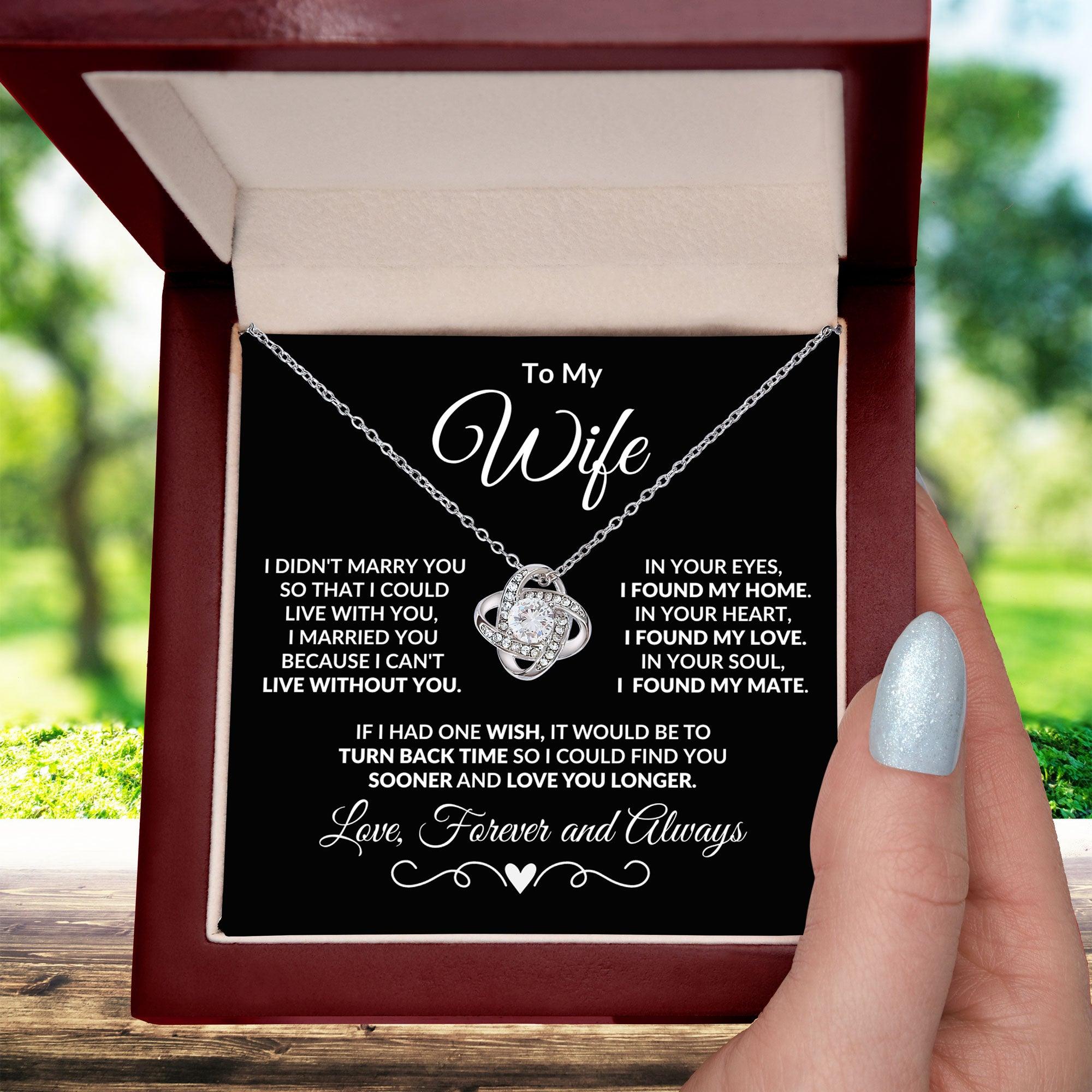 To My Wife - I Can't Live without You - Love Knot Necklace - Mallard Moon Gift Shop