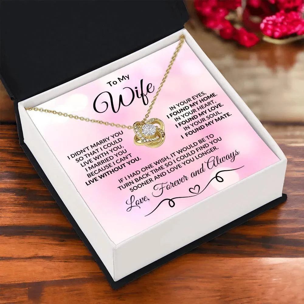 To My Wife I Found my Love Romantic Love Knot Necklace
