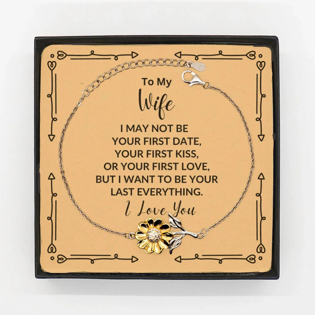 To My Wife I Want to Be Your Last Everything Sunflower Bracelet Romantic Valentine Gift