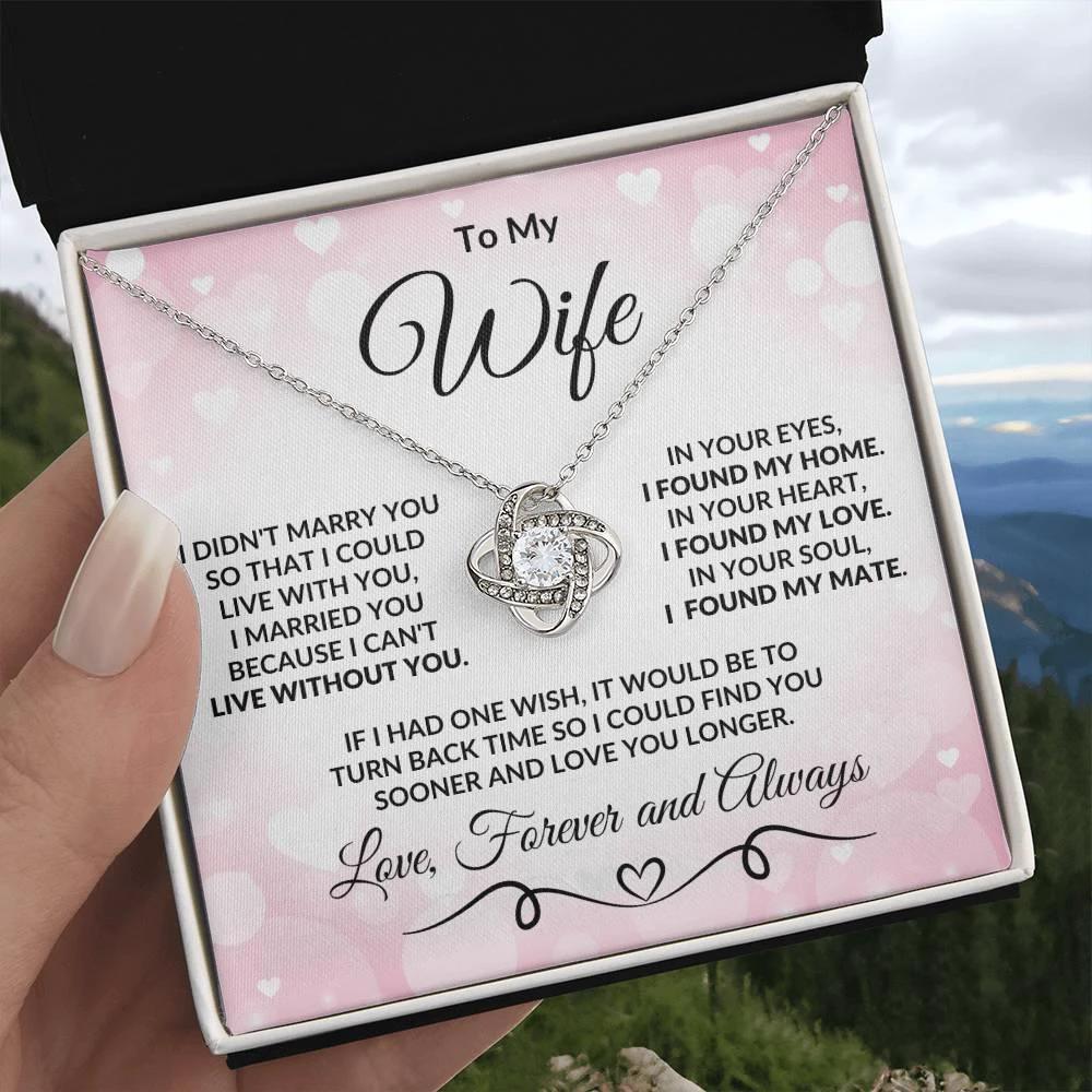 To My Wife Love You Longer Valentine Love Knot Necklace