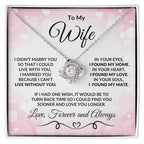 To My Wife Love You Longer Valentine Love Knot Necklace