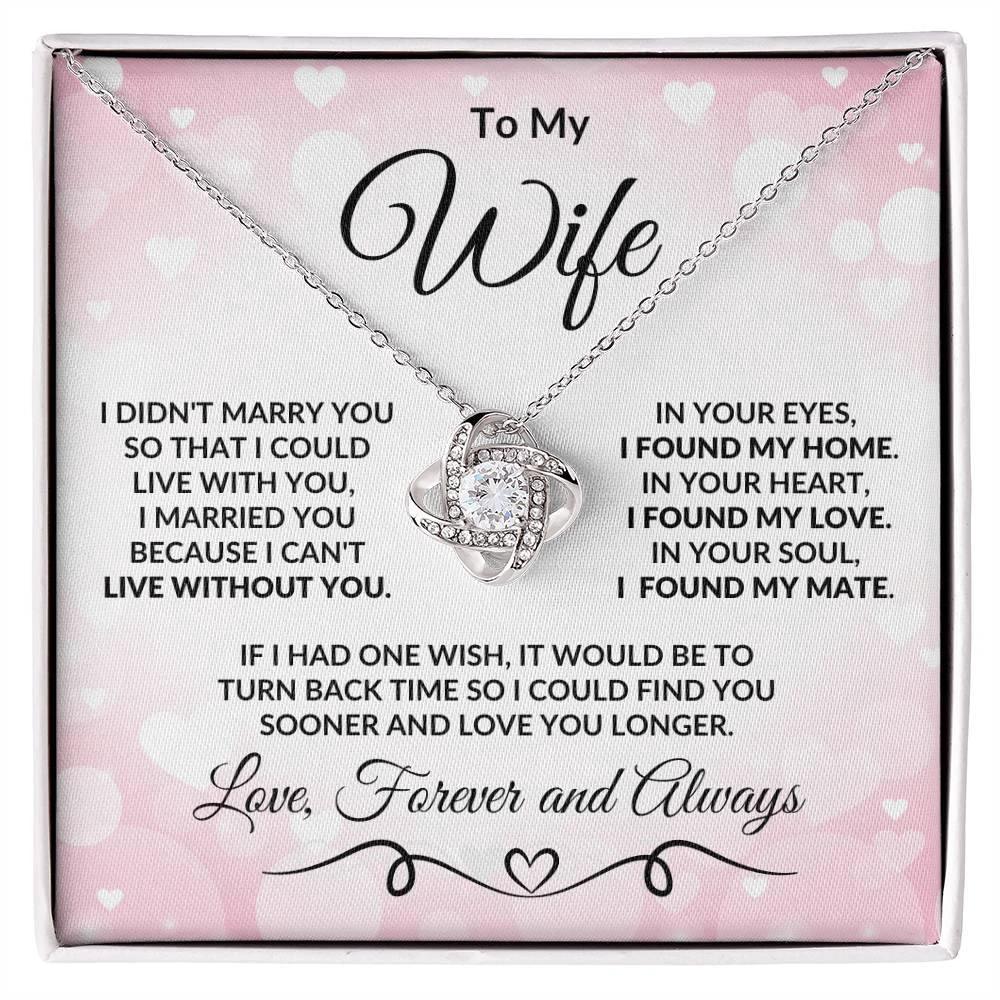 To My Wife Love You Longer Valentine Love Knot Necklace
