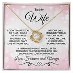 To My Wife Love You Longer Valentine Love Knot Necklace
