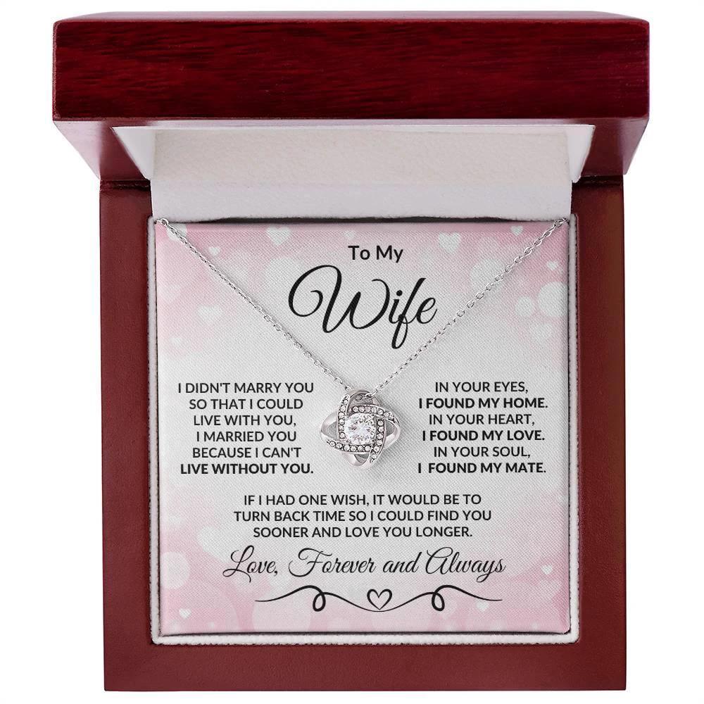 To My Wife Love You Longer Valentine Love Knot Necklace