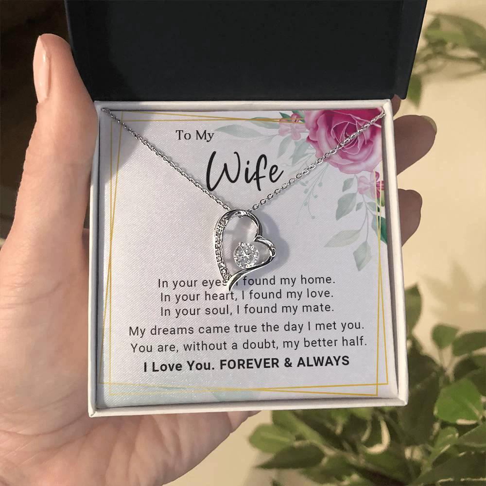 To My Wife You Are My Better Half Forever Love Pendant Necklace
