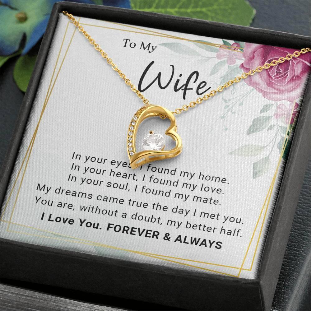 To My Wife You Are My Better Half Forever Love Pendant Necklace