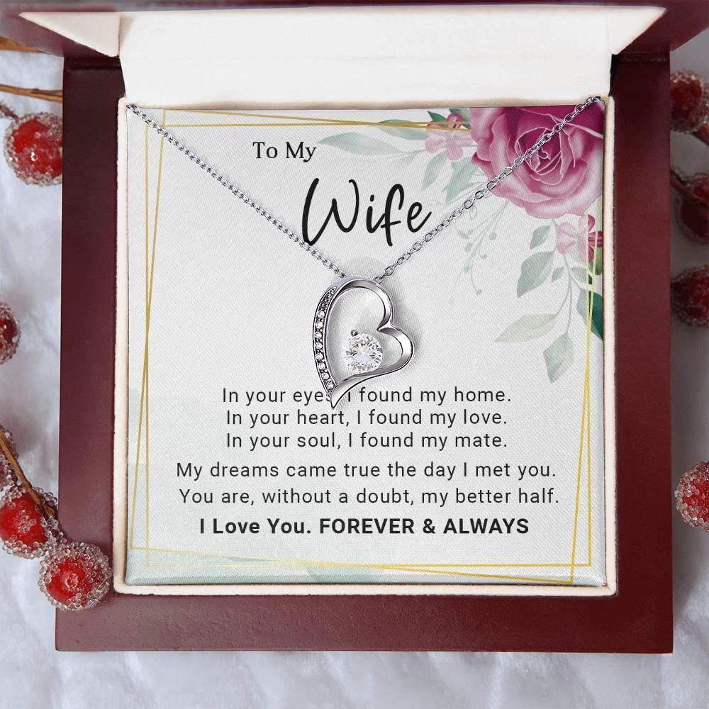To My Wife You Are My Better Half Forever Love Pendant Necklace