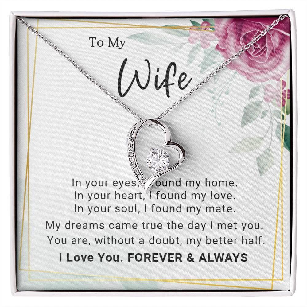To My Wife You Are My Better Half Forever Love Pendant Necklace