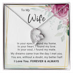 To My Wife You Are My Better Half Forever Love Pendant Necklace