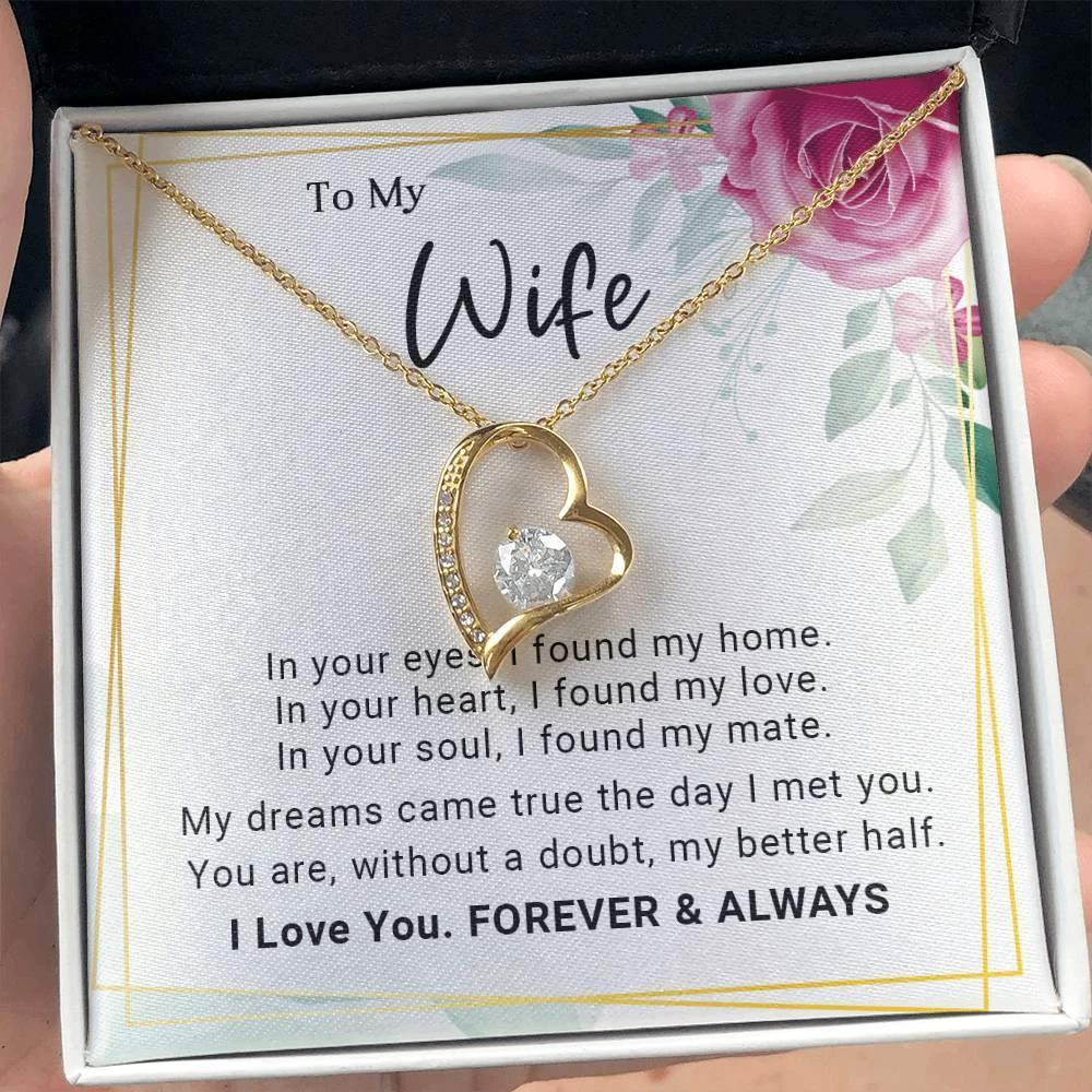 To My Wife You Are My Better Half Forever Love Pendant Necklace