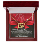 To My Wonderful Mom - Because Of You I Am All I Could Ever Be Interlocking Hearts Necklace