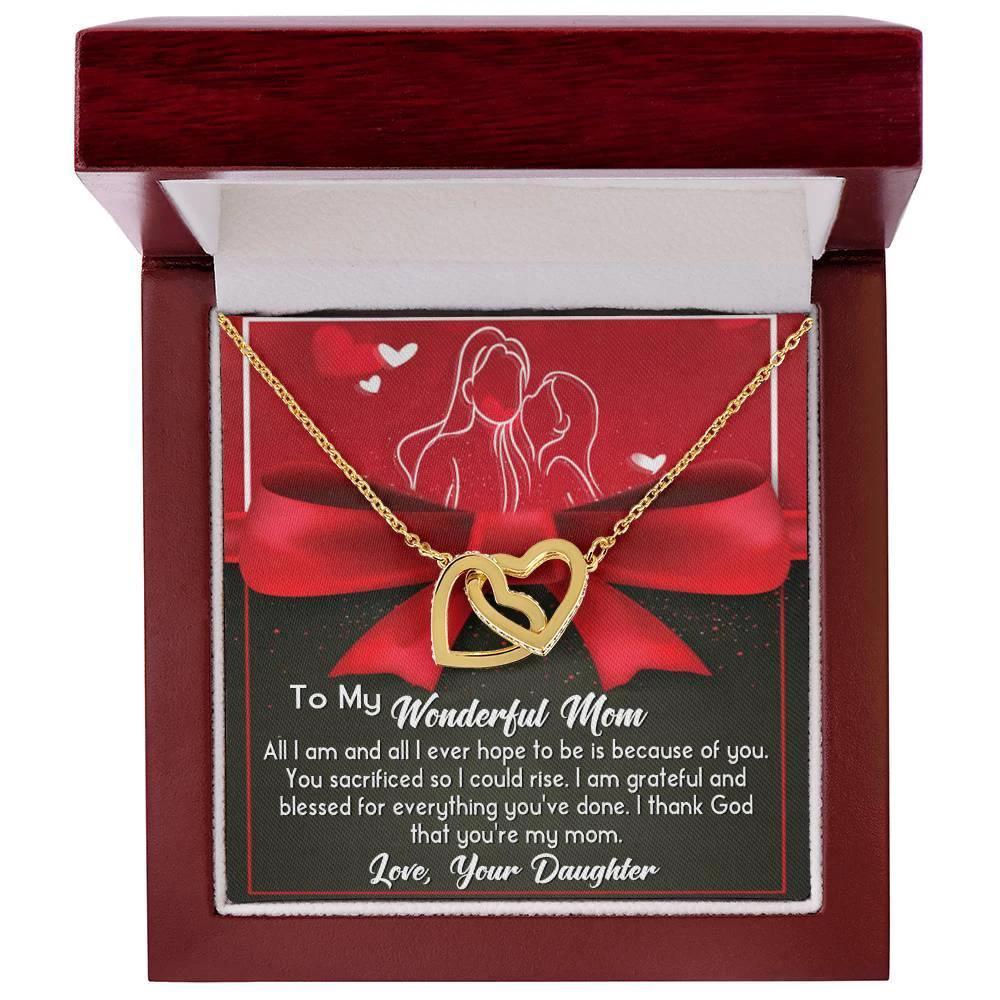 To My Wonderful Mom - Because Of You I Am All I Could Ever Be Interlocking Hearts Necklace