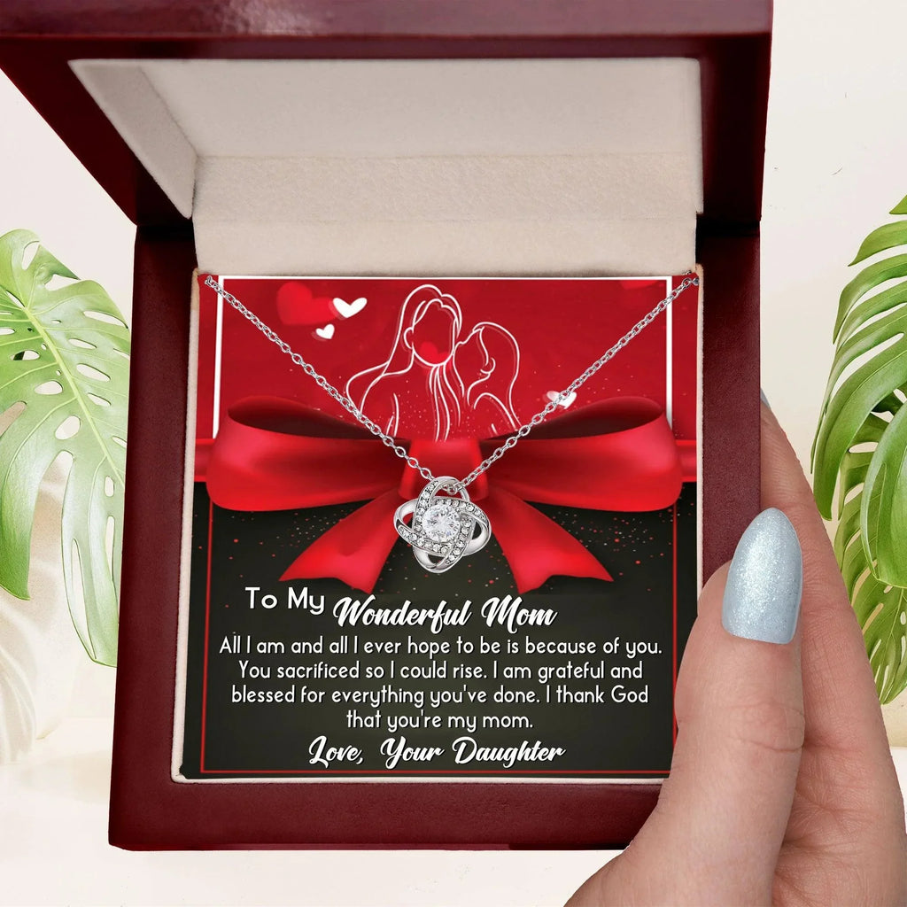 To My Wonderful Mom I am Blessed and Grateful - Love Knot Necklace