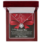 To My Wonderful Mom I am Blessed and Grateful - Love Knot Necklace