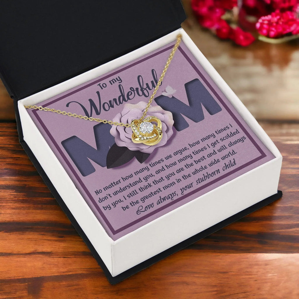 To My Wonderful Mom-Love Your Stubborn Child Knot Pendant Necklace