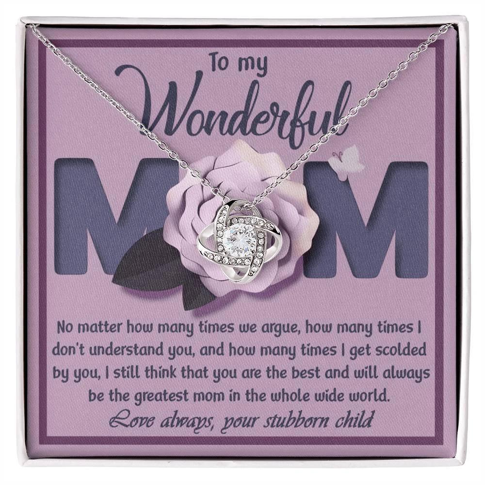 To My Wonderful Mom-Love Your Stubborn Child Knot Pendant Necklace