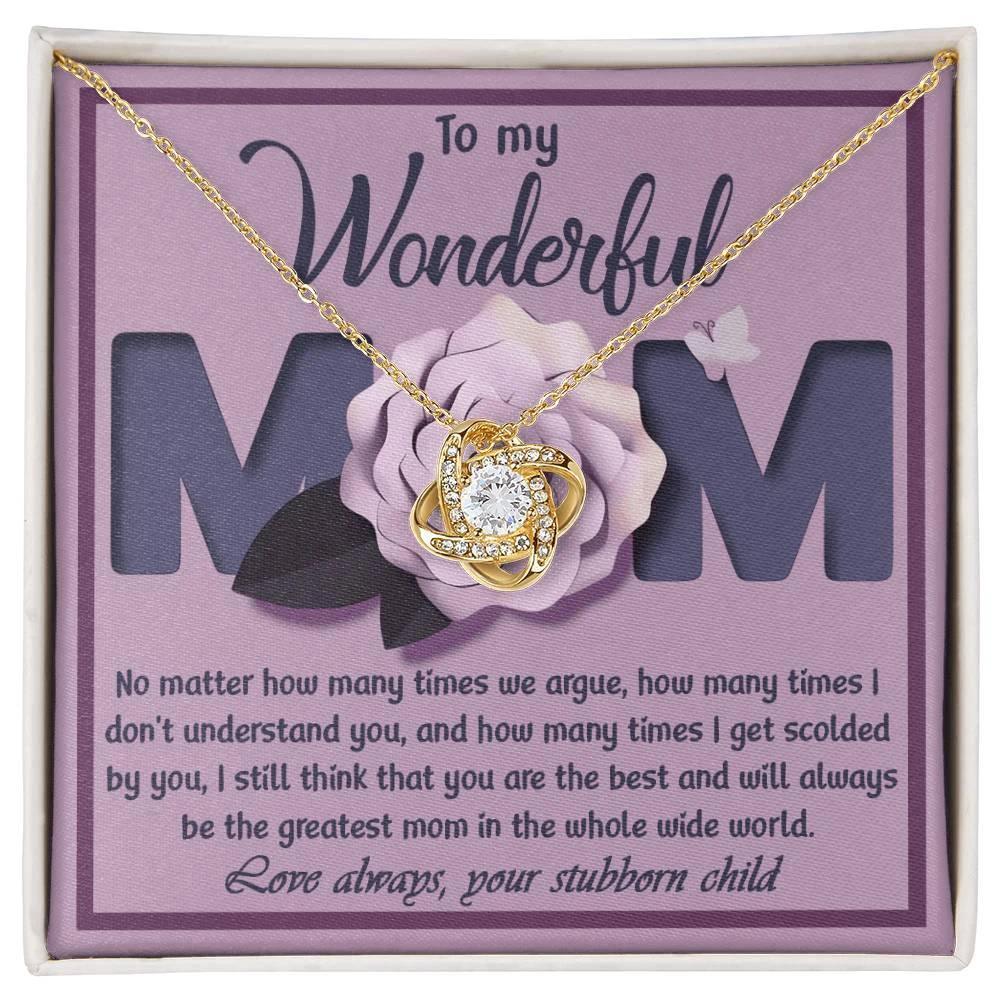 To My Wonderful Mom-Love Your Stubborn Child Knot Pendant Necklace