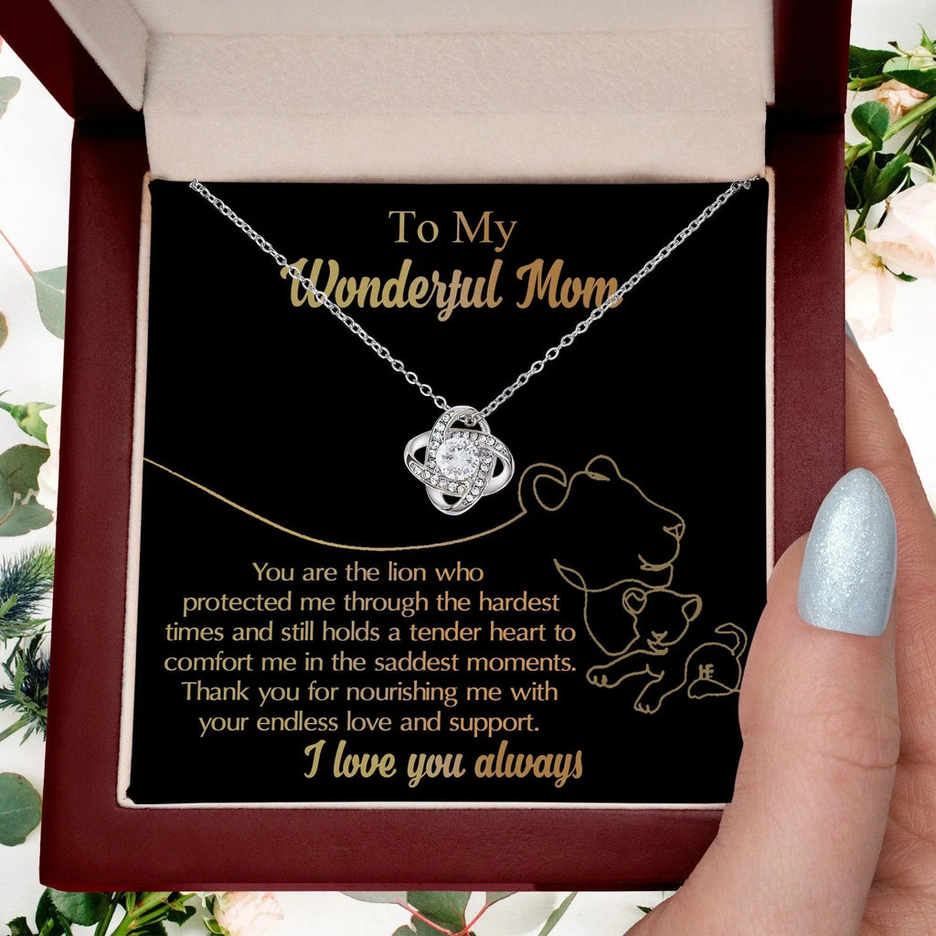 To My Wonderful Mom You Are The Lion that Protected, Supported and Nourished Me Love Knot Necklace