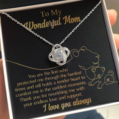 To My Wonderful Mom You Are The Lion that Protected, Supported and Nourished Me Love Knot Necklace - Mallard Moon Gift Shop