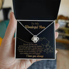 To My Wonderful Mom You Are The Lion that Protected, Supported and Nourished Me Love Knot Necklace