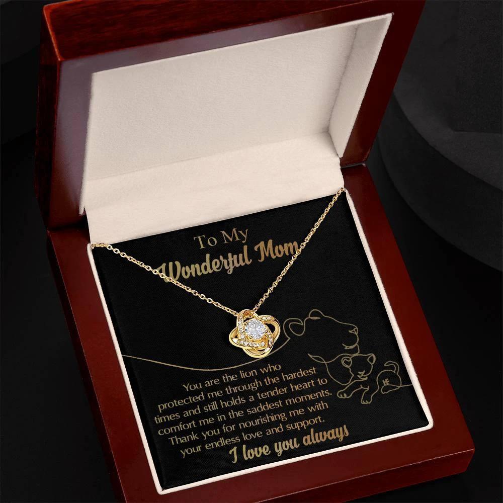 To My Wonderful Mom You Are The Lion that Protected, Supported and Nourished Me Love Knot Necklace