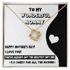 To My Wonderful Mommy-to-Be - Sorry For All the Kicking - Love Knot Necklace