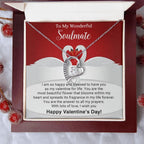 To My Wonderful Soulmate I Am Blessed to Have You for My Valentine Forever Love Pendant Necklace