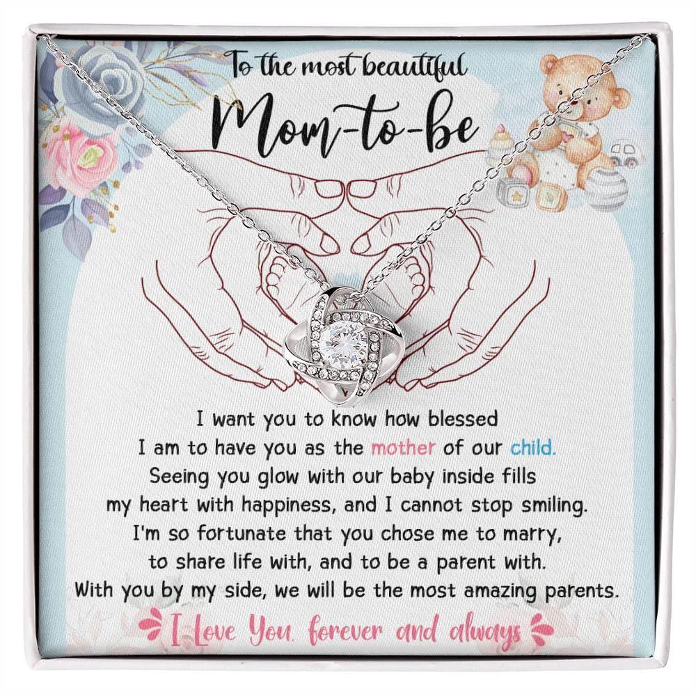 To the Most Beautiful Mom to Be I Am Blessed To Have You as the Mother of Our Child - Love Knot Necklace