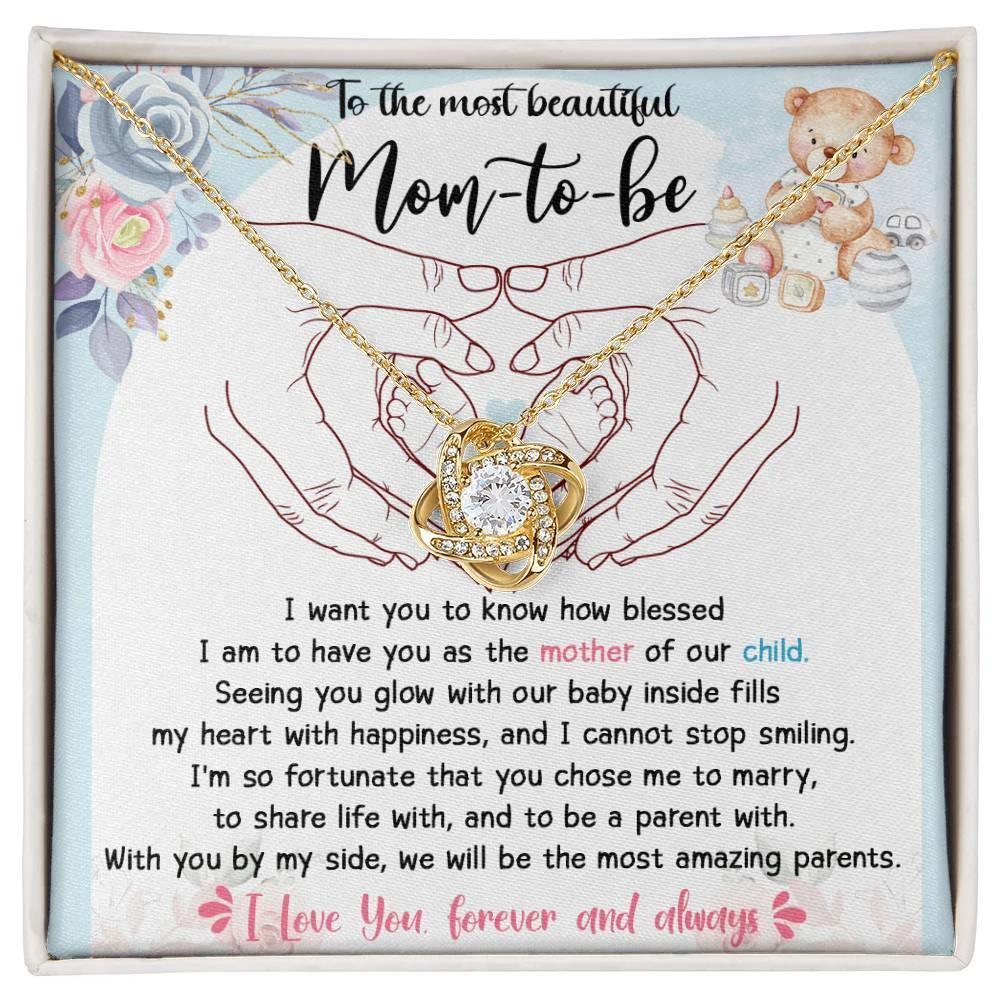To the Most Beautiful Mom to Be I Am Blessed To Have You as the Mother of Our Child - Love Knot Necklace