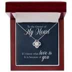 To the Owner of My Heart Love Knot Necklace with Message Card