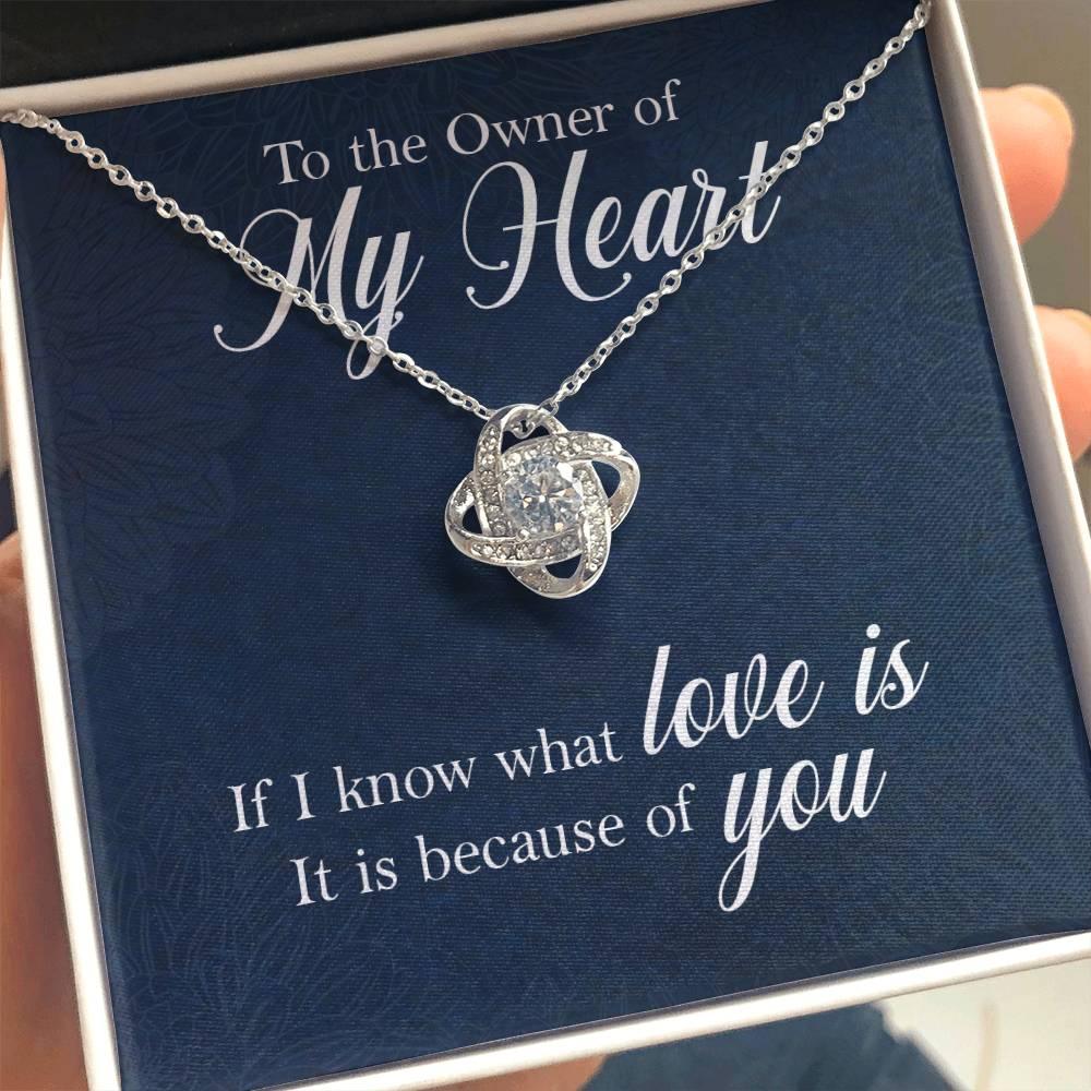 To the Owner of My Heart Love Knot Necklace with Message Card - Mallard Moon Gift Shop