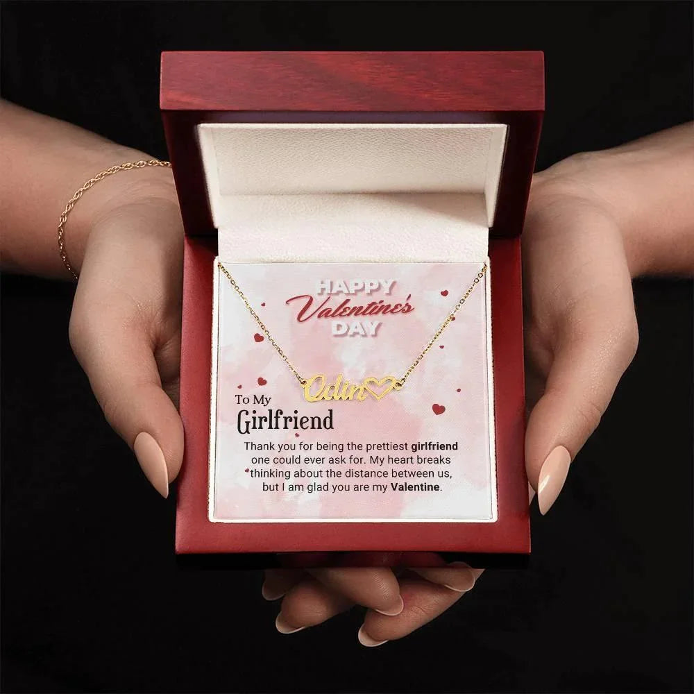 To the Prettiest Girlfriend I am Glad You Are My Valentine Personalized Heart Name Necklace