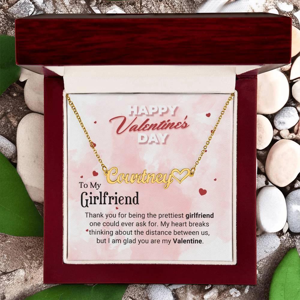 To the Prettiest Girlfriend I am Glad You Are My Valentine Personalized Heart Name Necklace